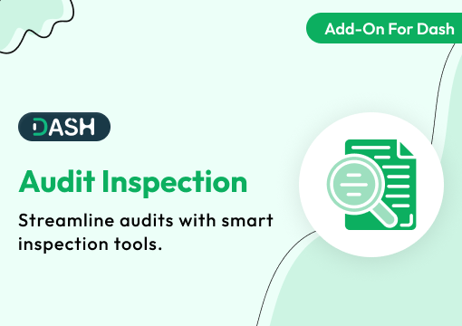 Audit Inspection – Dash SaaS Add-On