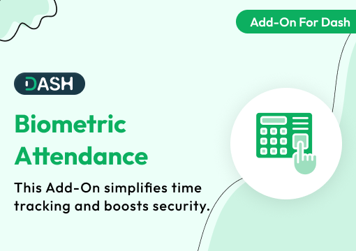 Biometric Attendance – Dash SaaS Add-On