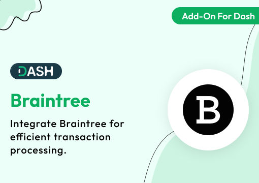 Braintree – Dash SaaS Add-On