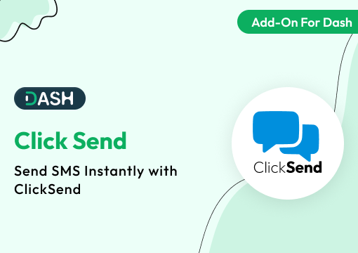 Click Send – Dash SaaS Add-On