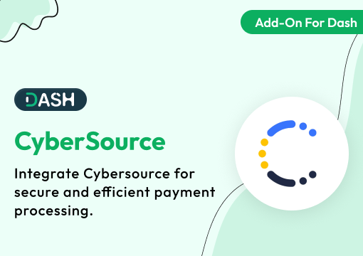 CyberSource – Dash SaaS Add-On