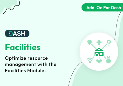 Facilities – Dash SaaS Add-On