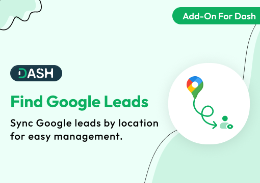 Find Google Leads – Dash SaaS Add-On