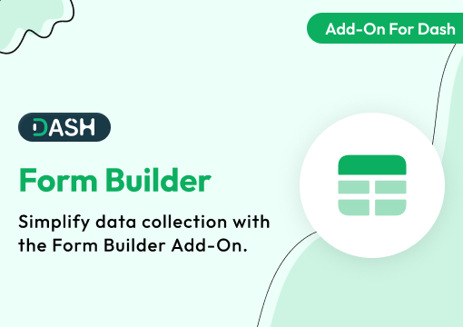 Form Builder – Dash SaaS Add-On