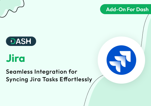 Jira – Dash SaaS Add-On