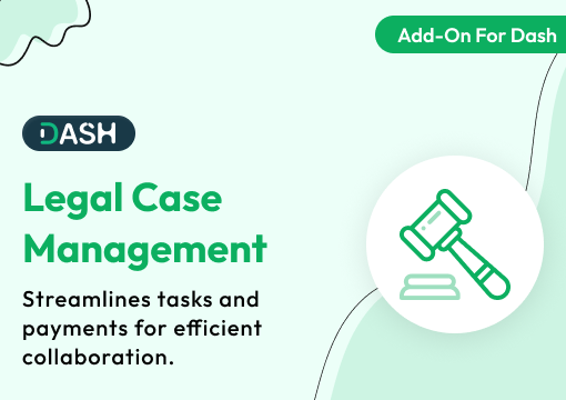 Legal Case Management – Dash SaaS Add-On