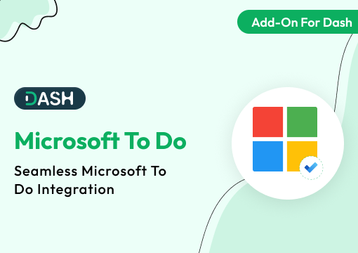 Microsoft To Do – Dash SaaS Add-On