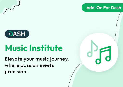Music Institute – Dash SaaS Add-On