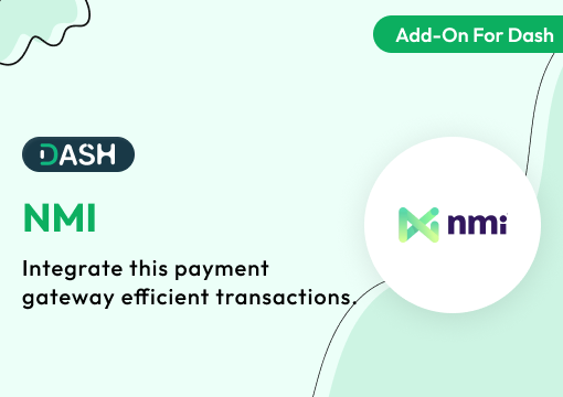 NMI – Dash SaaS Add-On