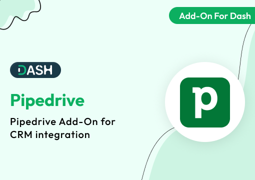 Pipedrive – Dash SaaS Add-On