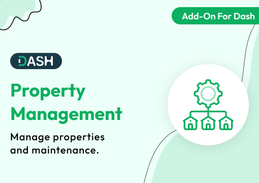 Property Management – Dash SaaS Add-On
