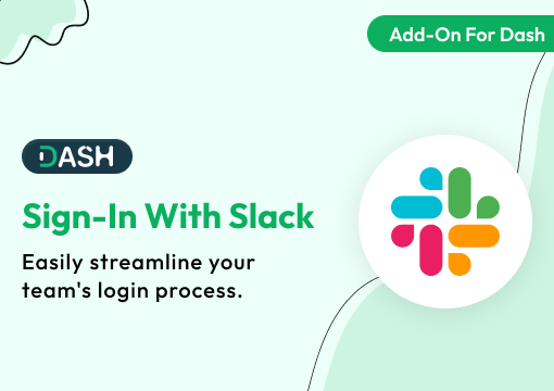 Sign-In With Slack – Dash SaaS Add-On