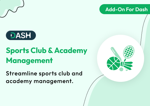 Sports Club & Academy Management – Dash SaaS Add-On