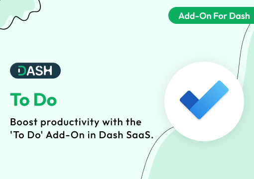 To Do – Dash SaaS Add-On