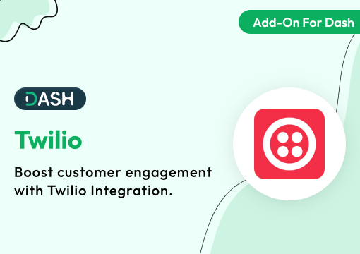 Twilio – Dash SaaS Add-On