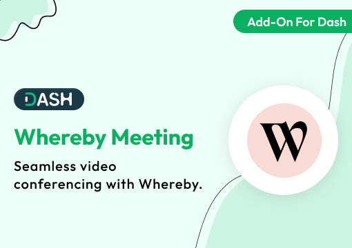 Whereby Meeting – Dash SaaS Add-On