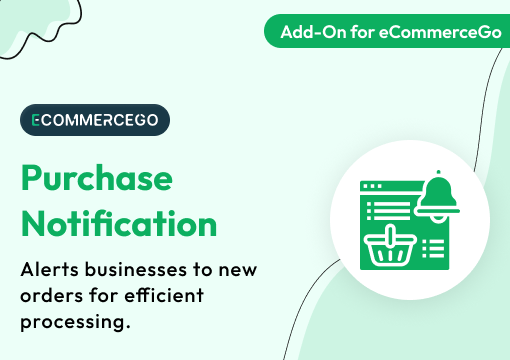 Purchase Notification – eCommerceGo Add-On