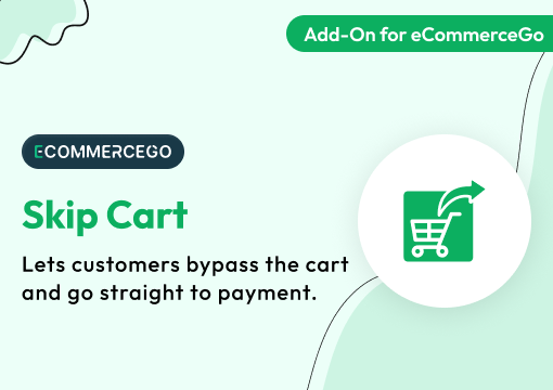 Skip Cart – eCommerceGo Add-On