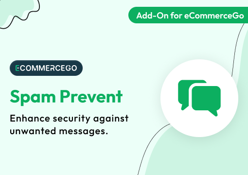 Spam Prevent – eCommerceGo Add-On