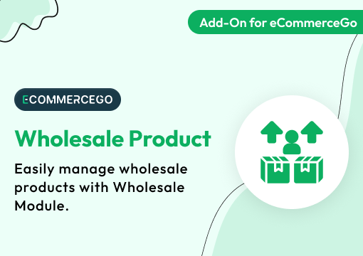 Wholesale Product – eCommerceGo Add-On