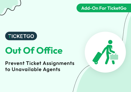 Out Of Office – TicketGo Add-On