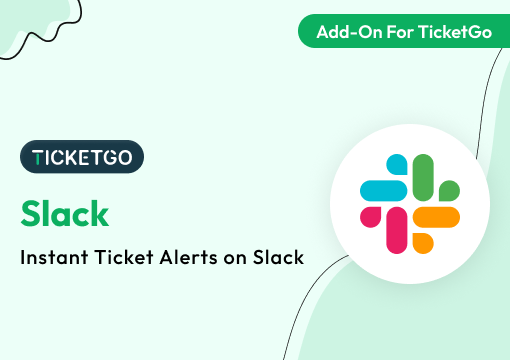 Slack – TicketGo Add-On