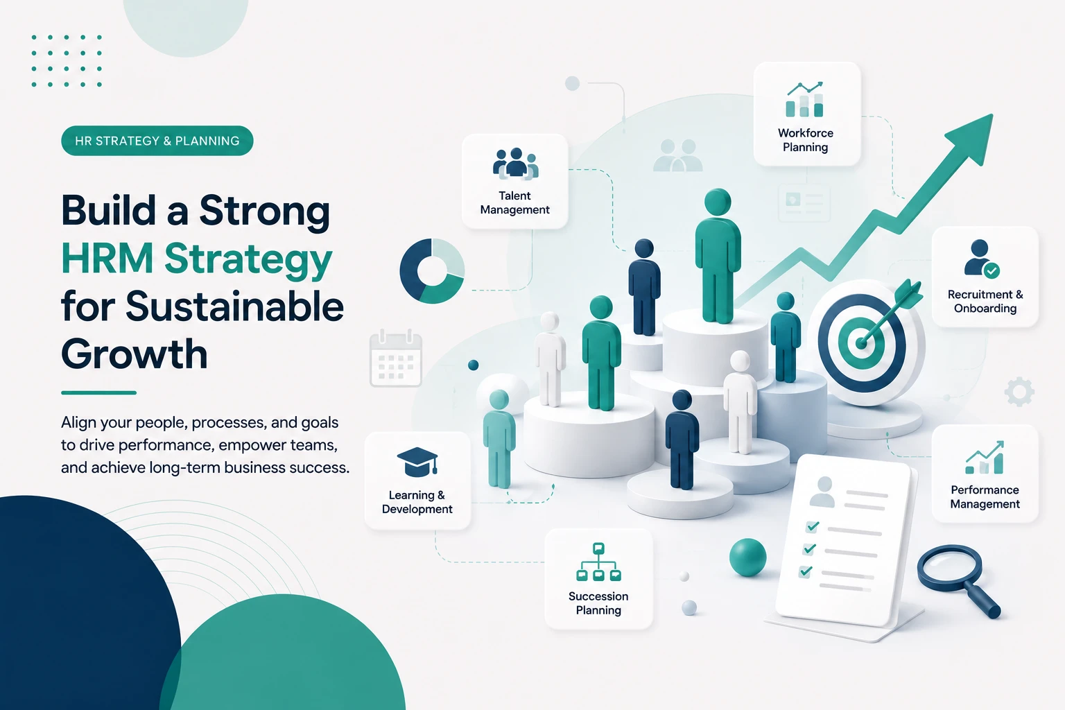 Developing a Strong HRM Strategy & Planning for Growth
