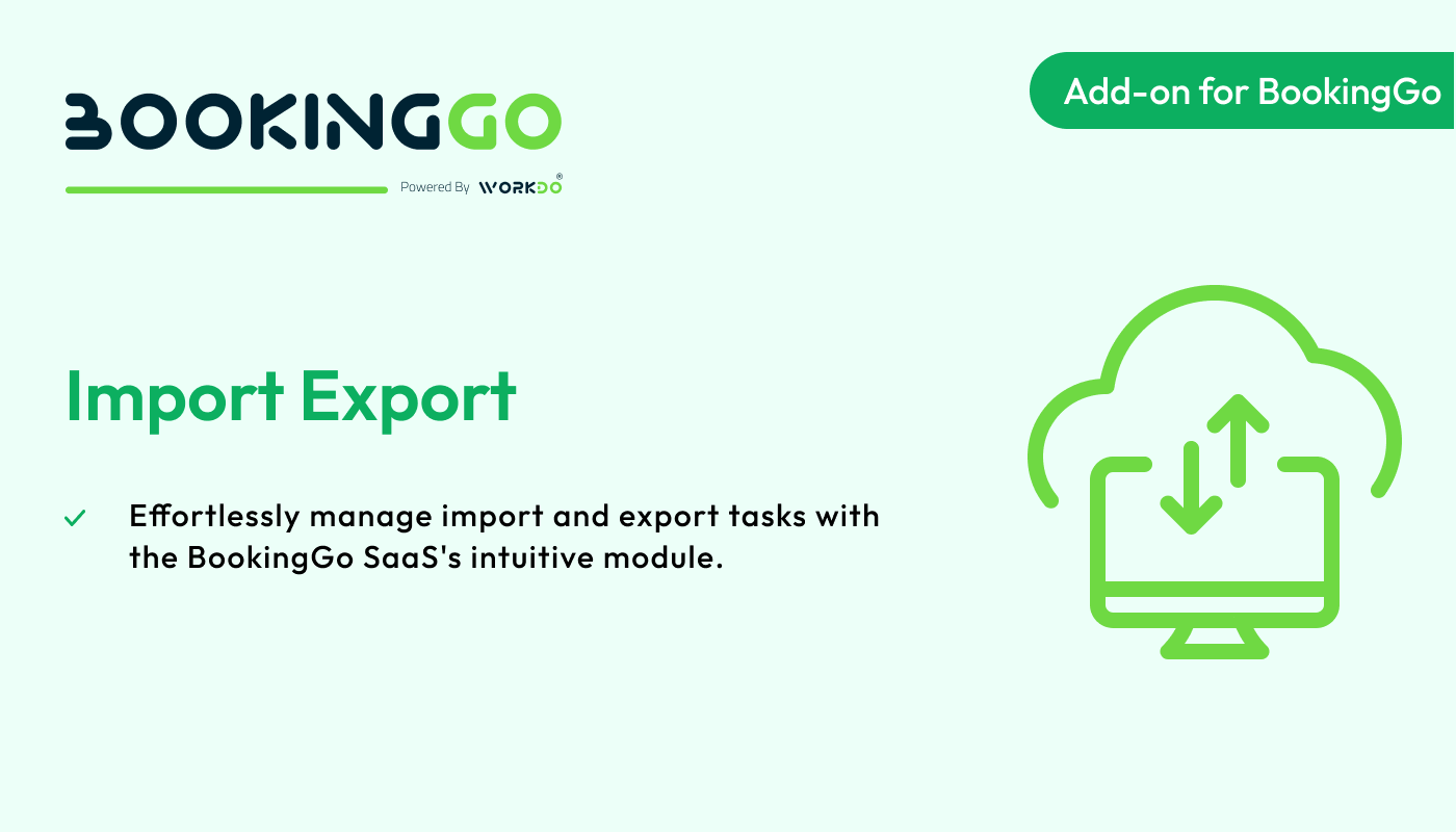 Import Export – BookingGo SaaS Add-on - WorkDo