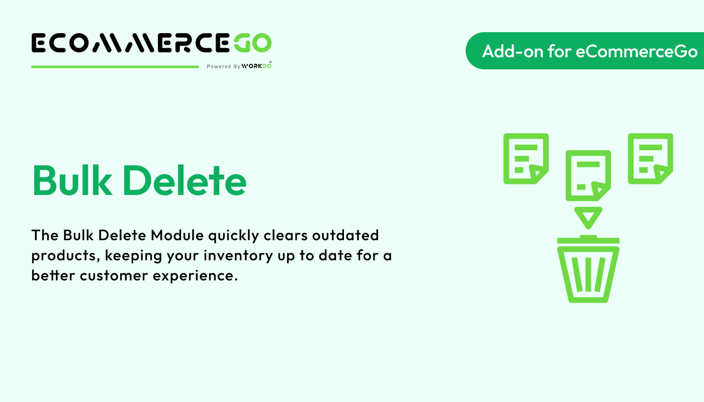 Bulk Delete – eCommerceGo Addon - WorkDo