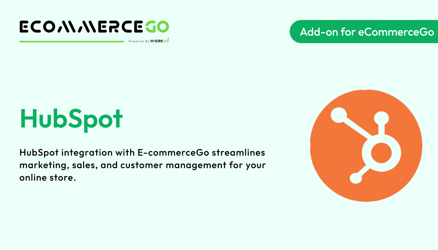 HubSpot – eCommerceGo Addon - WorkDo