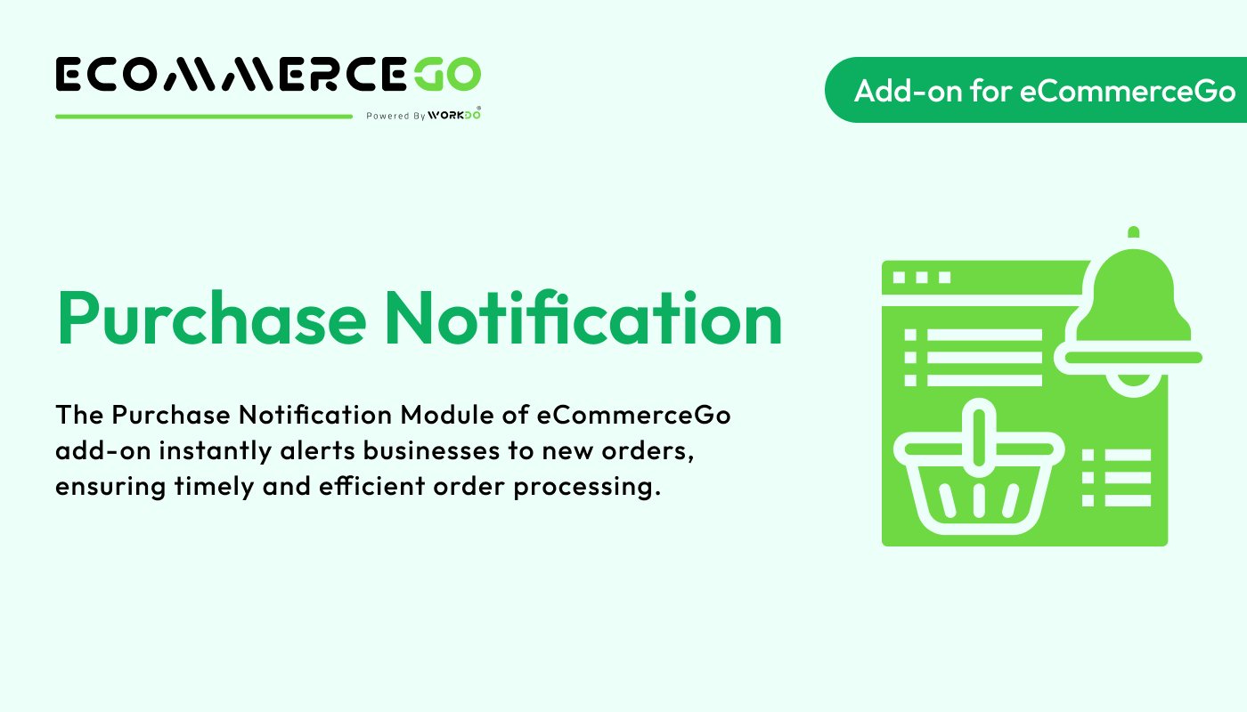 Purchase Notification – eCommerceGo Addon - WorkDo