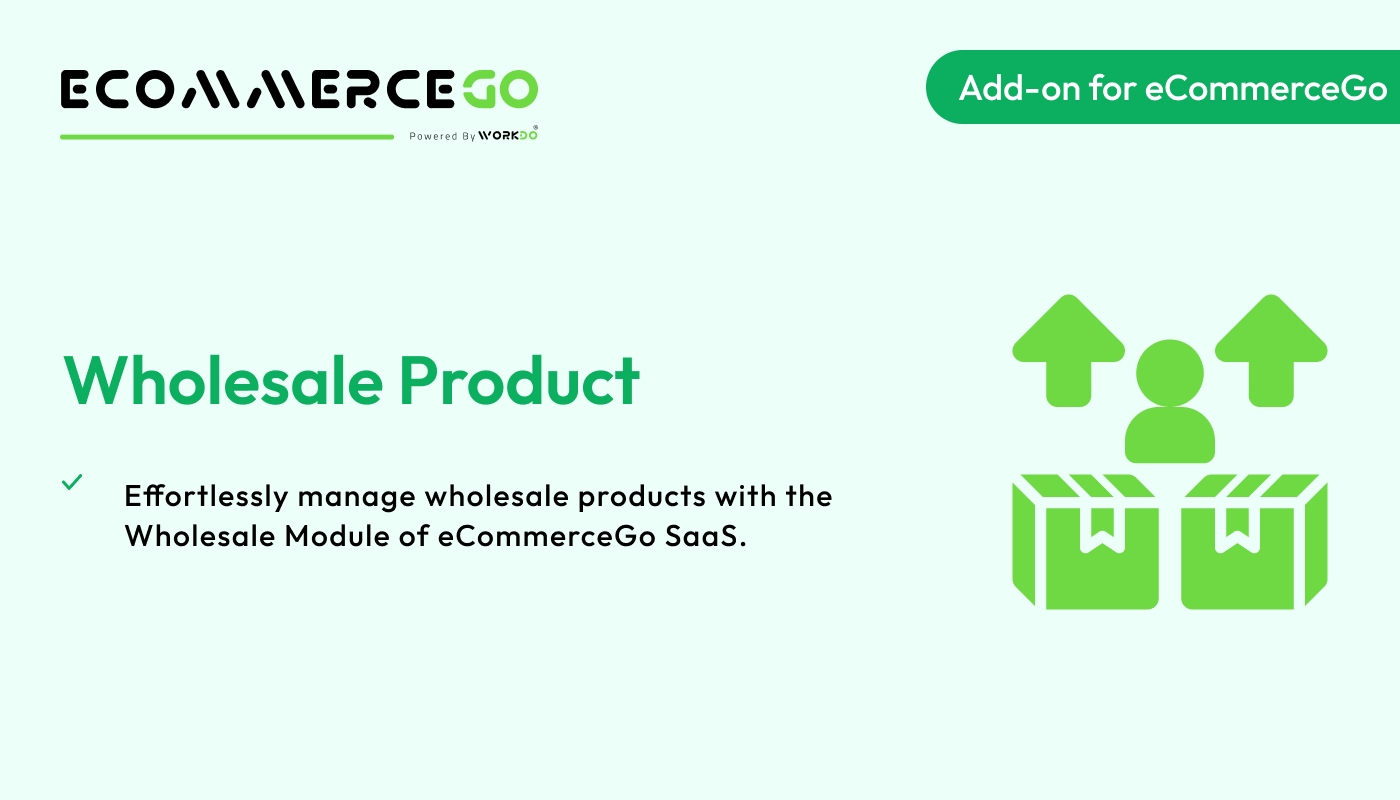 Wholesale Product – eCommerceGo Addon - WorkDo