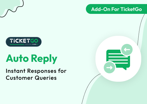 Auto Reply – TicketGo Add-on