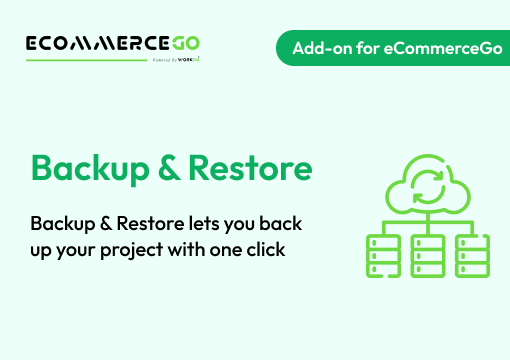 Backup & Restore – eCommerceGo Add-On