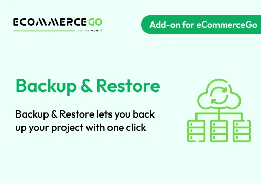 Backup & Restore – eCommerceGo Add-On