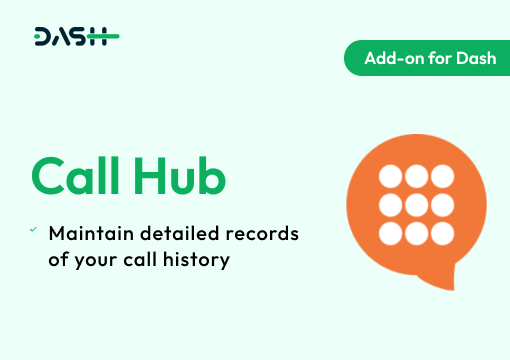 Call Hub – Dash SaaS Add-on