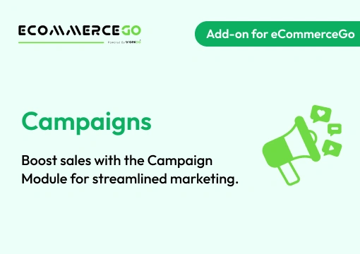 Campaigns – eCommerceGo Add-On