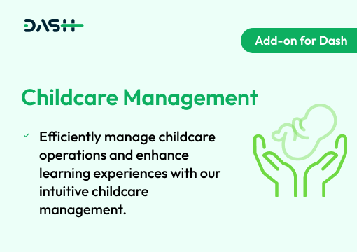 Childcare Management – Dash SaaS Add-on