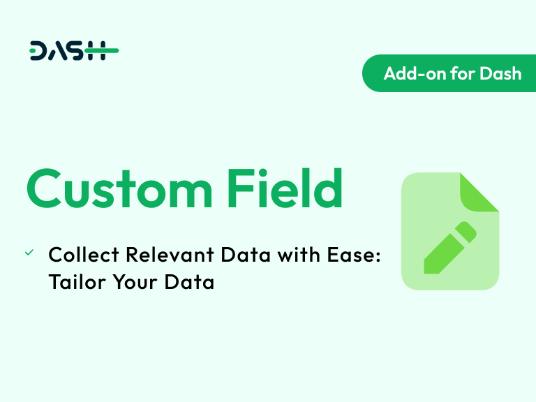 Custom Field – Dash SaaS Add-on