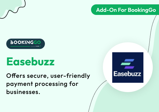 Easebuzz – BookingGo SaaS Add-On