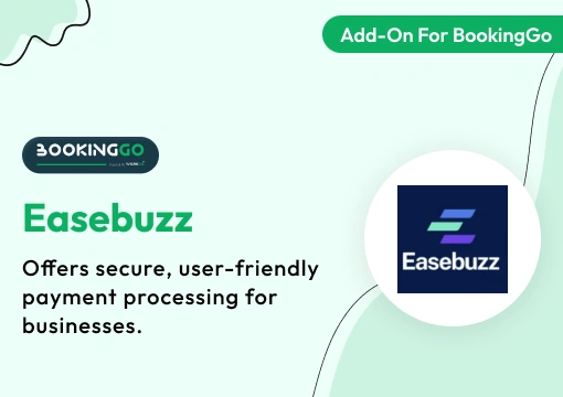 Easebuzz – BookingGo SaaS Add-On