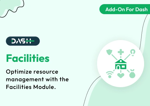 Facilities – Dash SaaS Add-On