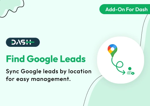 Find Google Leads – Dash SaaS Add-On