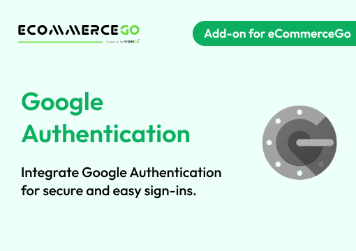 Google Authentication – eCommerceGo Add-On