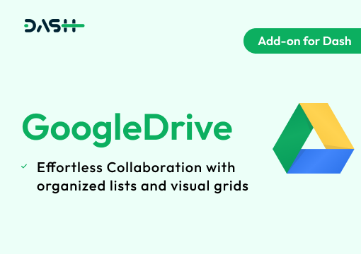 GoogleDrive – Dash SaaS Add-on