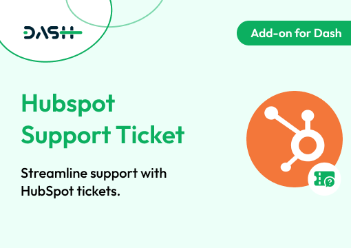 Hubspot Support Ticket – Dash SaaS Add-On