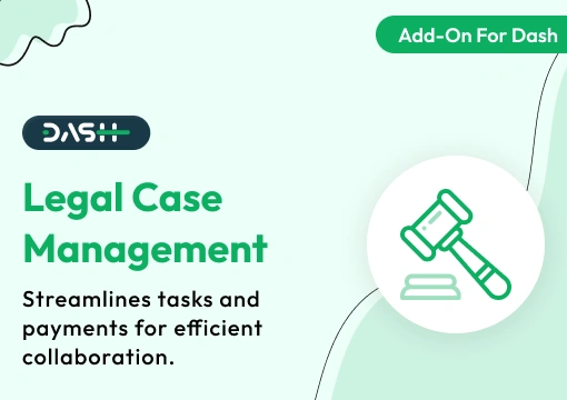 Legal Case Management – Dash SaaS Add-On