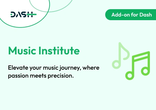 Music Institute – Dash SaaS Add-On