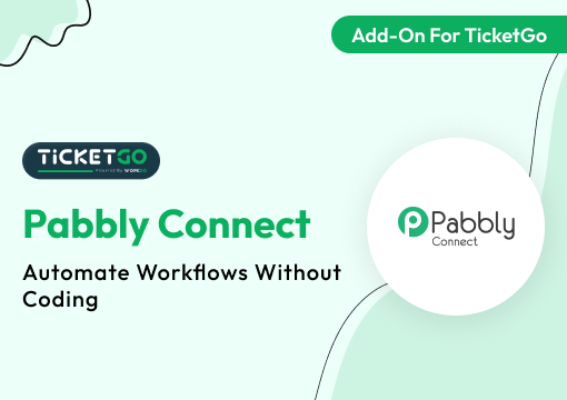 Pabbly Connect – TicketGo Add-on