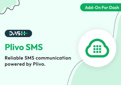 Plivo SMS – Dash SaaS Add-On
